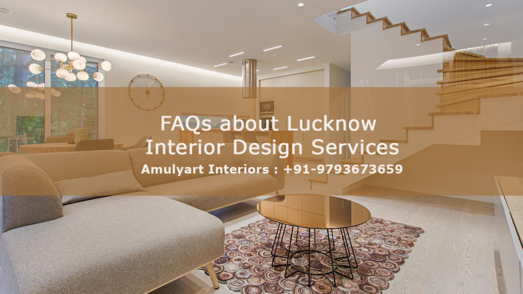 FAQs about Lucknow interior design services