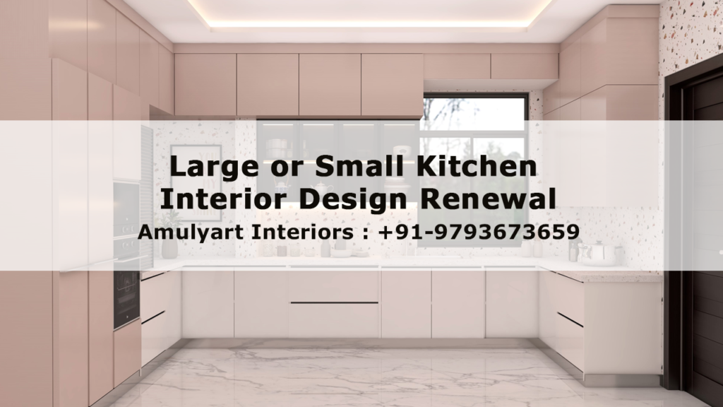 Large or Small Kitchen Interior Design Renewal